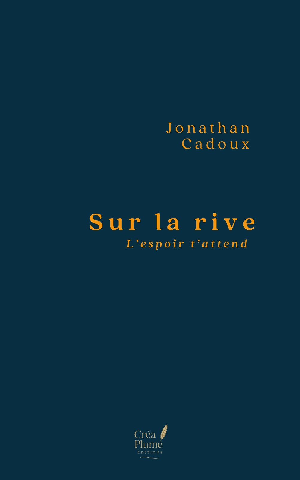 Sur la rive… L'espoir t'attend